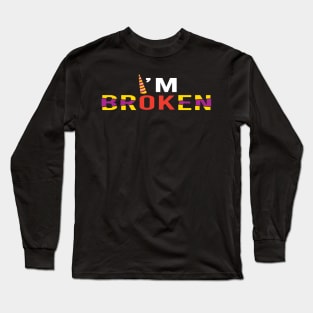 I'm OK Broken Unicorn Men Women Gift Long Sleeve T-Shirt